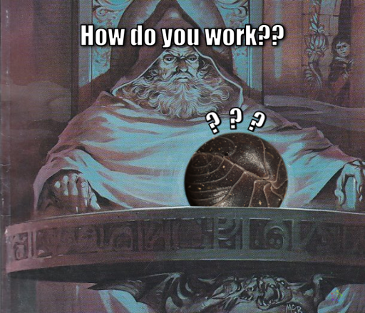 Wizard pondering orb, but the orb is a rolypoly/pill bug. Along the top it says, "How do you work??" Then circling along the top of the rolypoly bug is question marks.